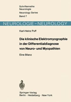 Die klinische Elektromyographie in der Differentialdiagnose von Neuro- und Myopathien : Eine Bilanz. Schriftenreihe Neurologie, Neurology Series ; Bd. 7