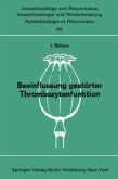 Beeinflussung gestörter Thrombozytenfunktion