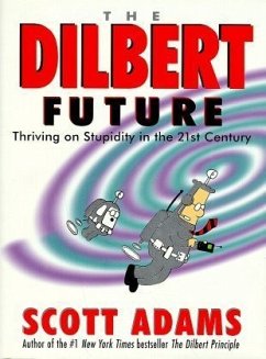 The Dilbert Future, Engl. ed.