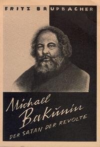 Michael Bakunin - Brupbacher, Fritz