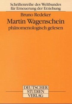 Martin Wagenschein phänomenologisch gelesen - Redeker, Bruno