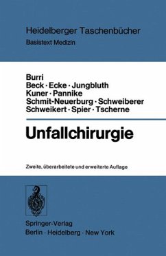 Unfallchirurgie C. Burri ... unter Mitarb. von E. Diezemann ..., Heidelberger Taschenbücher , Bd. 145 : Basistext Medizin