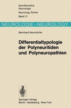 Differentialtypologie der Polyneuritiden und Polyneuropathien. Schriftenreihe Neurologie - Neurology Series Band 11 - Neundörfer, Bernhard