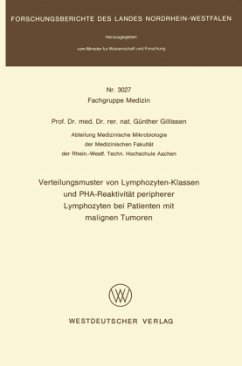 Verteilungsmuster von Lymphozyten-Klassen und PHA-Reaktivität peripherer Lymphozyten bei Patienten mit malignen Tumoren - Gillissen, Günther