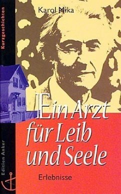 Ein Arzt für Leib und Seele - Mika, Karol