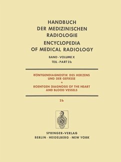 Röntgendiagnostik des Herzens und der Gefässe: Teil 2b Handbuch der medizinischen Radiologie; Band 10