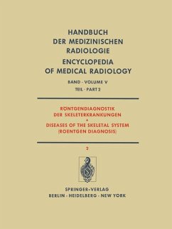 Röntgendiagnostik der Skeleterkrankungen, Teil 2. (= Handbuch der medizinischen Radiologie, 5.2)