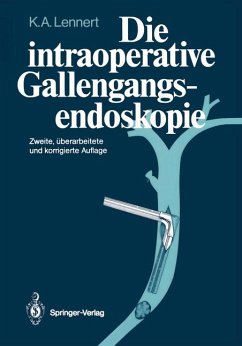 Die intraoperative Gallengangsendoskopie. - Lennert, Kurt A.