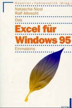 Das Excel für Windows 95 Einmaleins - Nicol, Natascha; Albrecht, Ralf