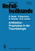Antibiotica-Prophylaxe in der Traumatologie