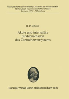 Akute und intervalläre Strahlenschäden des Zentralnervensystems - Schmitt, H.-P.