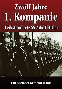 Zwölf Jahre 1. Kompanie - Quassoswki, Hans (Hrsg.)