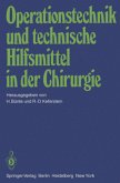 Operationstechnik und technische Hilfsmittel in der Chirurgie