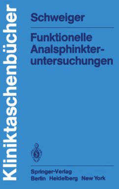 Funktionelle Analsphinkter-untersuchungen - Schweiger, M.