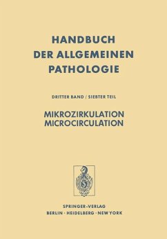 Mikrozirkulation / Microcirculation. Handbuch der allgemeinen Pathologie, Dritter Band, Siebter Teil