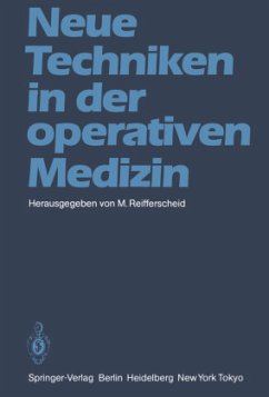 Neue Techniken in der operativen Medizin