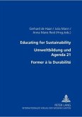 Educating for Sustainability - Umweltbildung und Agenda 21 - Former à la Durabilité