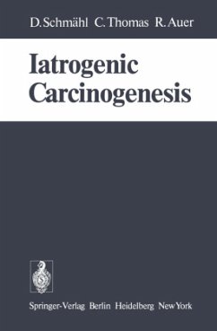 Iatrogenic Carcinogenesis - Schmähl, D.