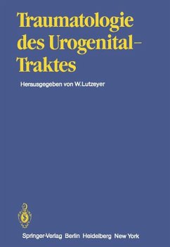 Traumatologie des Urogenitaltraktes. Handbuch der Urologie ; Bd. 14