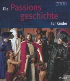 Die Passionsgeschichte für Kinder