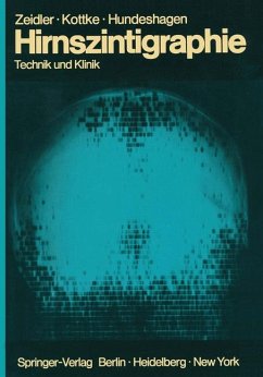 Hirnszintigraphie - Technik und Klinik - Zeidler, Ulrich, Sybille Kottke und Heinz Hundeshagen