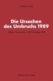 Die Ursachen des Umbruchs 1989