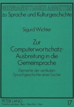 Zur Computerwortschatz-Ausbreitung in die Gemeinsprache - Wichter, Sigurd