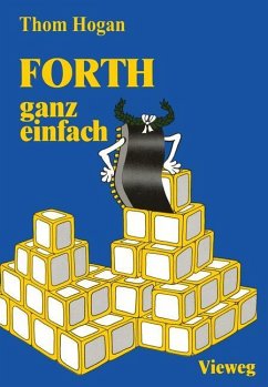 FORTH ¿ ganz einfach - Hogan, Thom