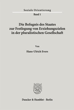 Cover Die Befugnis des Staates zur Festlegung von Erziehungszielen in der pluralistischen Gesellschaft.