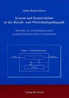 System und Konstruktion in der Berufs- und Wirtschaftspädagogik