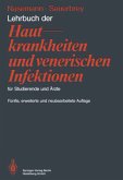 Lehrbuch der Hautkrankheiten und venerischen Infektionen für Studierende und Ärzte