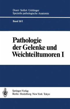 Pathologie der Gelenke und Weichteiltumoren ; (Spezielle pathologische Anatomie ; Bd. 18 I+II) - Aufdermaur, Max (Mitwirkender)