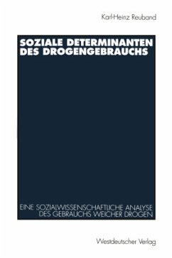 Soziale Determinanten des Drogengebrauchs - Reuband, Karl-Heinz