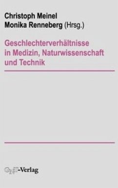 Cover Geschlechterverhältnisse in Medizin, Naturwissenschaft und Technik