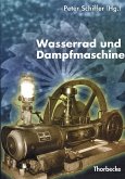 Wasserrad und Dampfmaschine