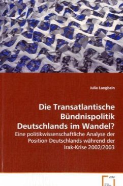 Die Transatlantische Bündnispolitik Deutschlands imWandel? - Langbein, Julia