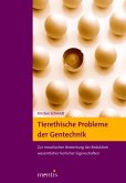 Tierethische Probleme der Gentechnik