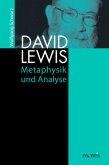 David Lewis: Metaphysik und Analyse