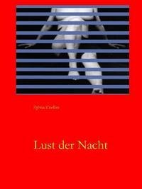 Lust der Nacht - Knelles, Sylvia