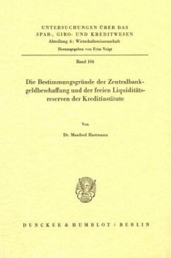 Cover Die Bestimmungsgründe der Zentralbankgeldbeschaffung und der freien Liquiditätsreserven der Kreditinstitute.