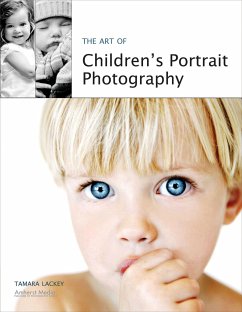The Art of Children's Portrait Photography - Lackey, Tamara