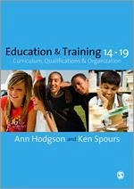 Education and Training 14-19 - Hodgson, Ann; Spours, Ken