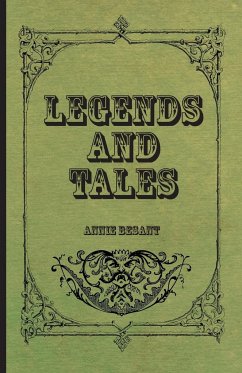 Legends and Tales - Besant, Annie Wood