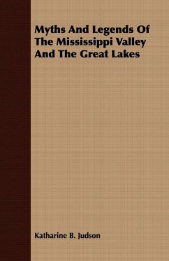 Cover Myths and Legends of the Mississippi Valley and the Great Lakes