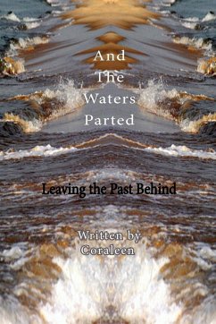 And The Waters Parted - Coraleen