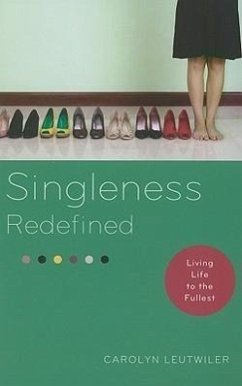 Singleness Redefined - Leutwilercampbell, Carolyn