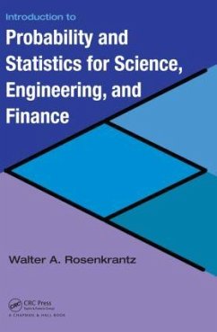 Introduction to Probability and Statistics for Science, Engineering, and Finance - Rosenkrantz, Walter A