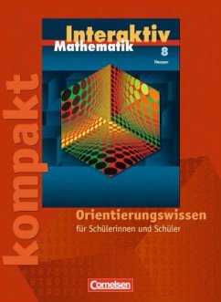 8. Schuljahr, Interaktiv kompakt - Orientierungswissen / Mathematik interaktiv, Ausgabe Hessen