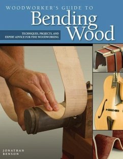 Woodworker's Guide to Bending Wood - Benson, Jonathan
