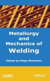 Metallurgy and Mechanics of Welding